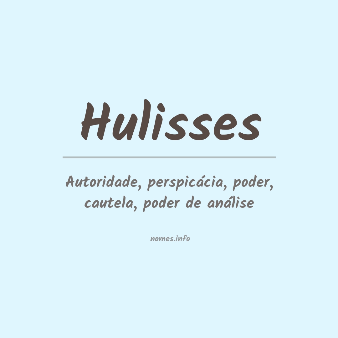 Significado do nome Hulisses