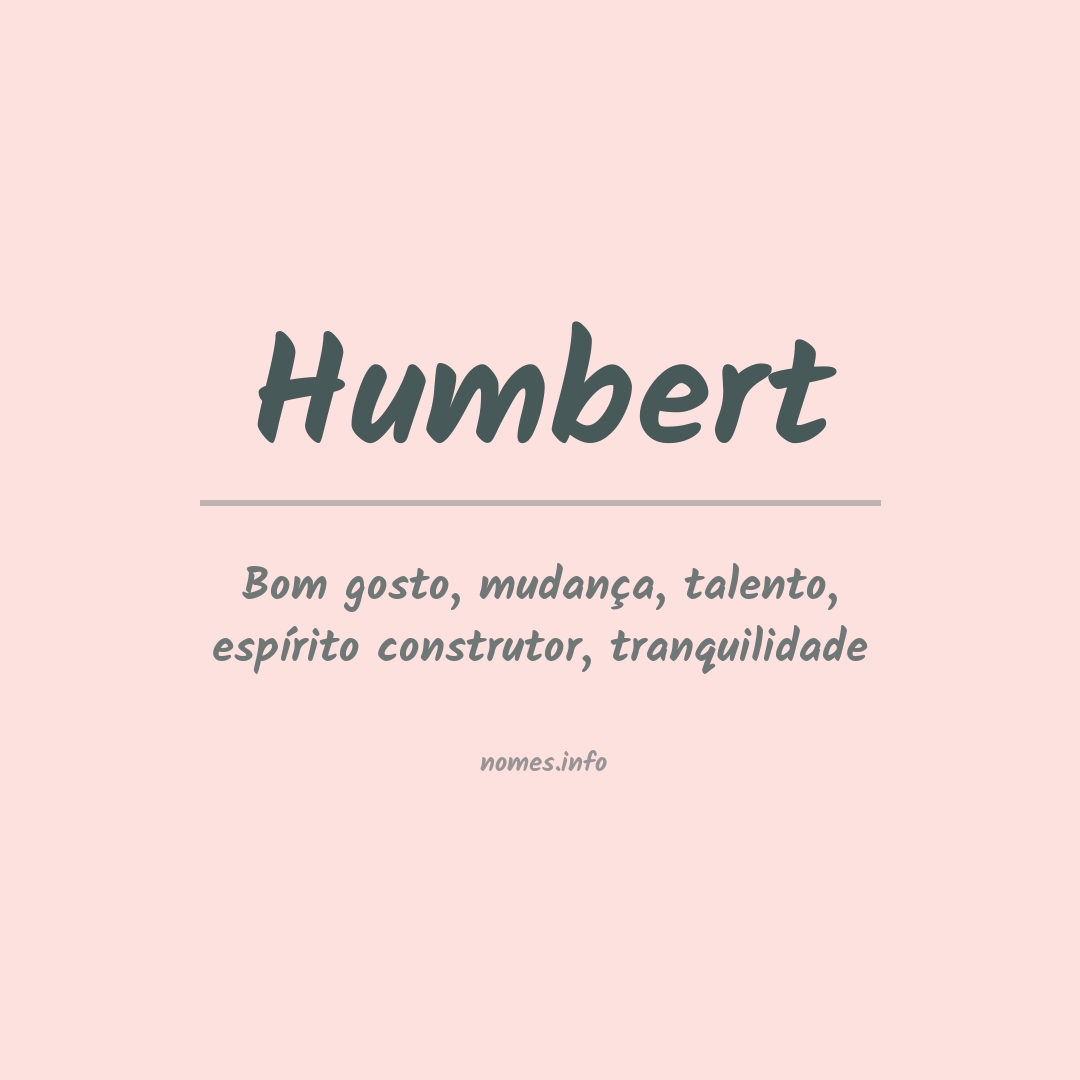 Significado do nome Humbert