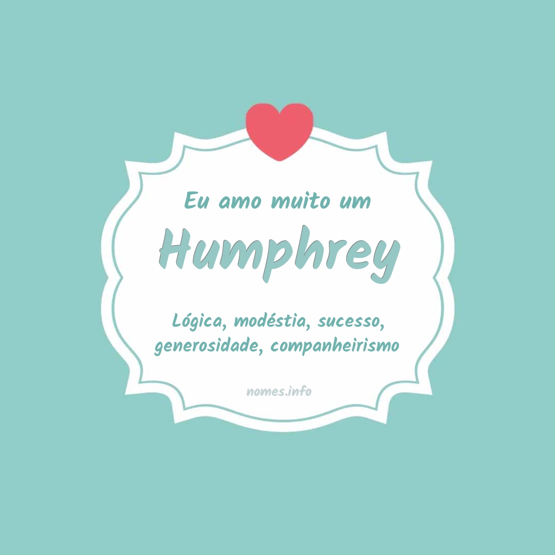 Eu amo muito Humphrey