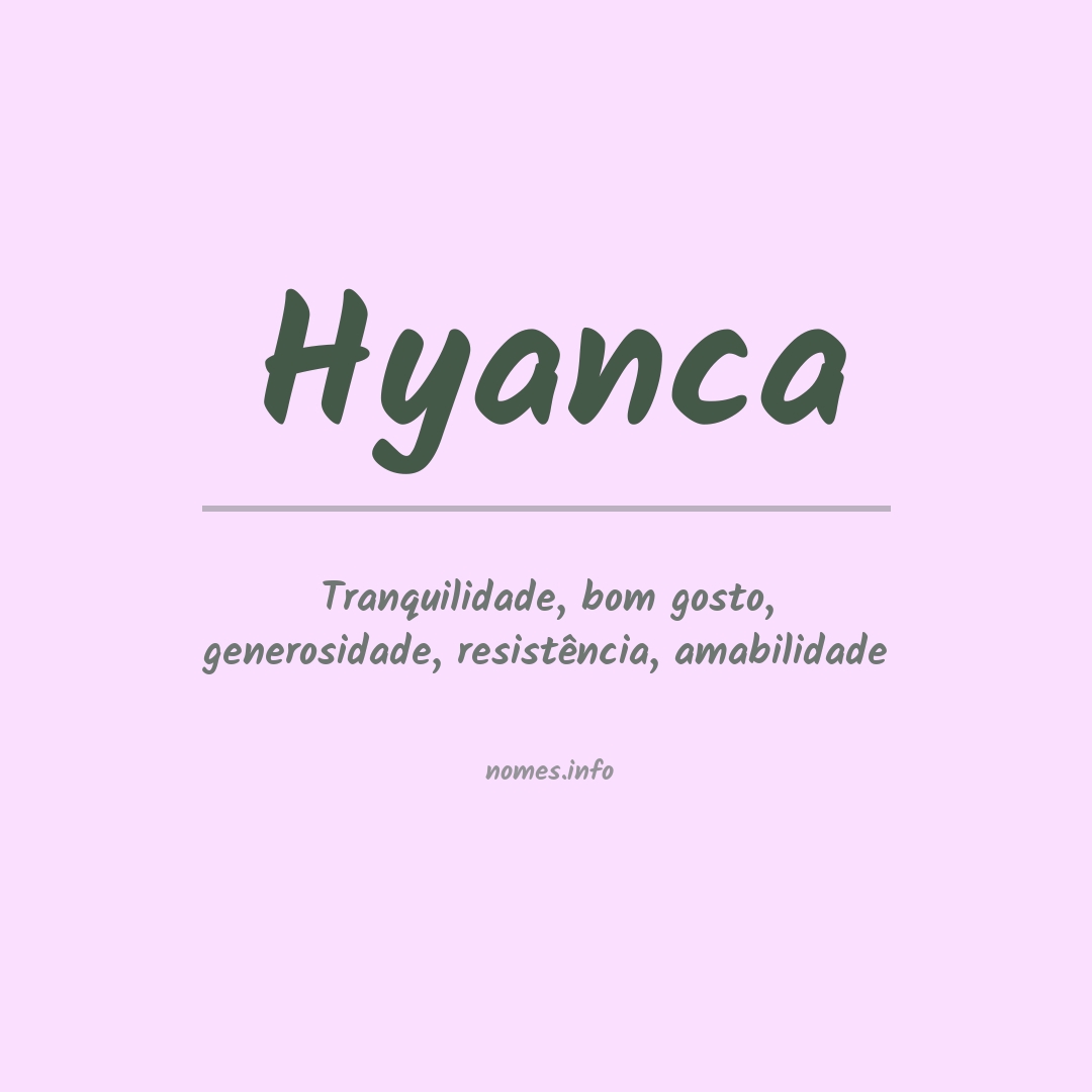 Significado do nome Hyanca