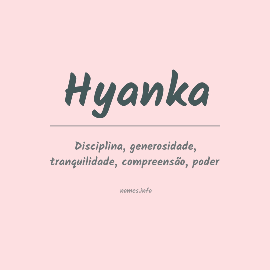 Significado do nome Hyanka