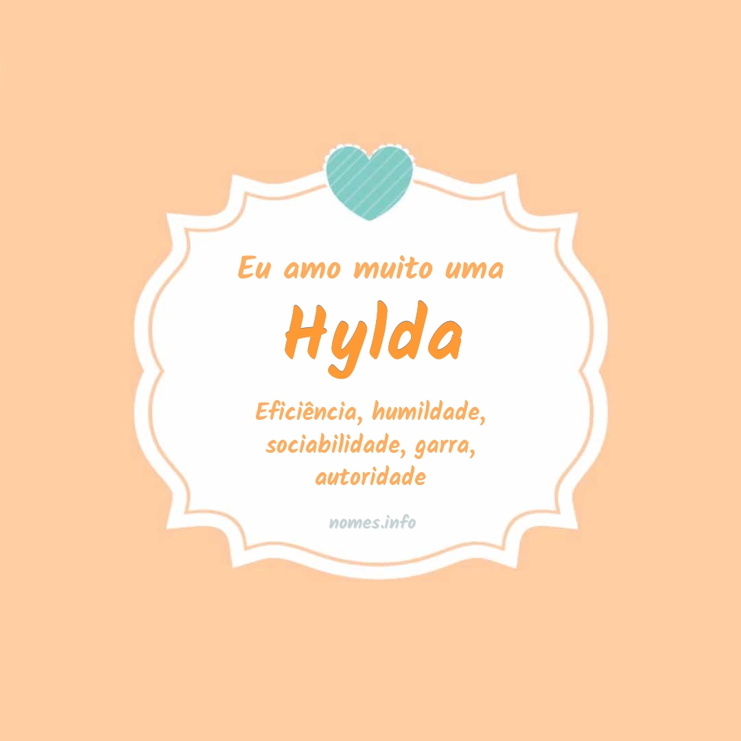Eu amo muito Hylda