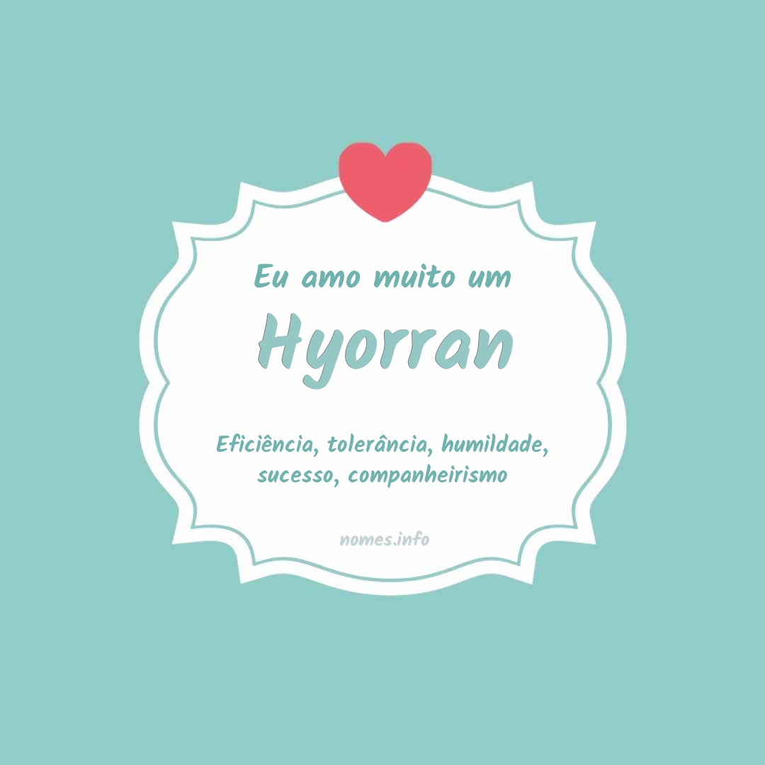 Eu amo muito Hyorran