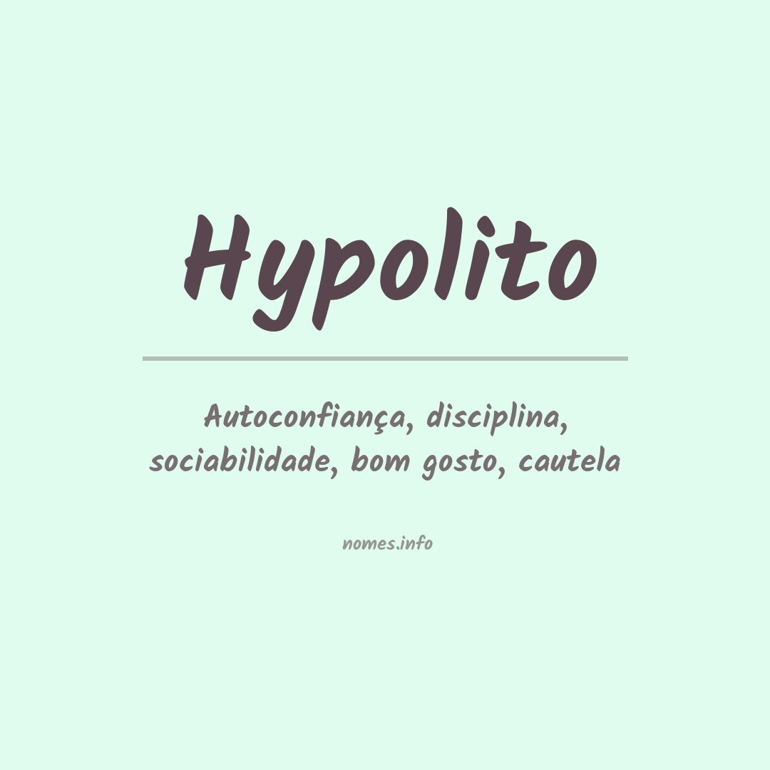 Significado do nome Hypolito