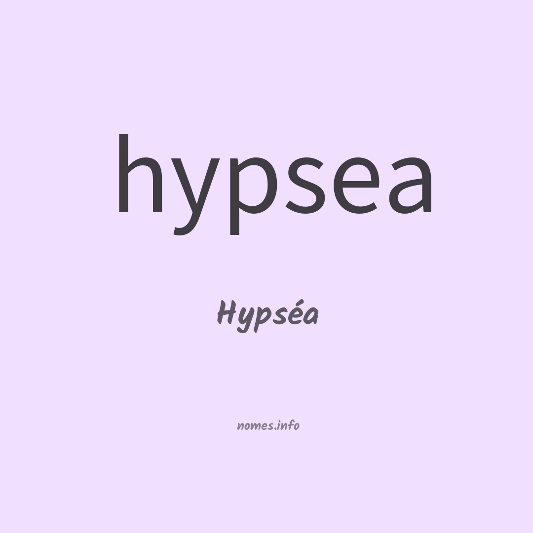 Hypséa em chinês