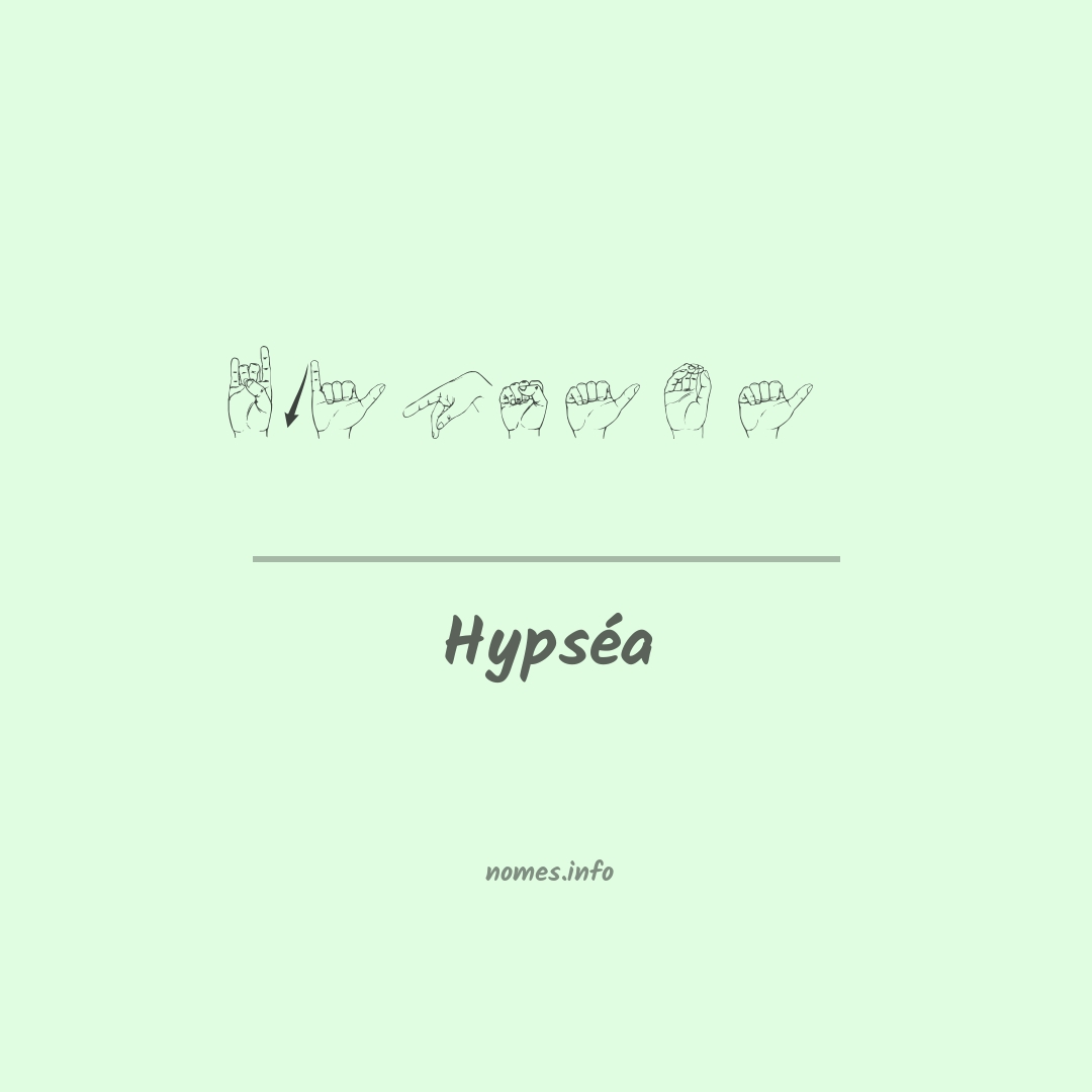 Hypséa em Libras