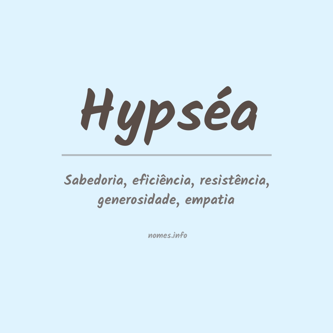 Significado do nome Hypséa