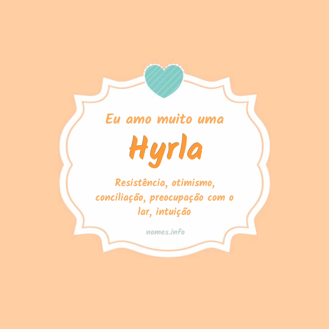 Eu amo muito Hyrla