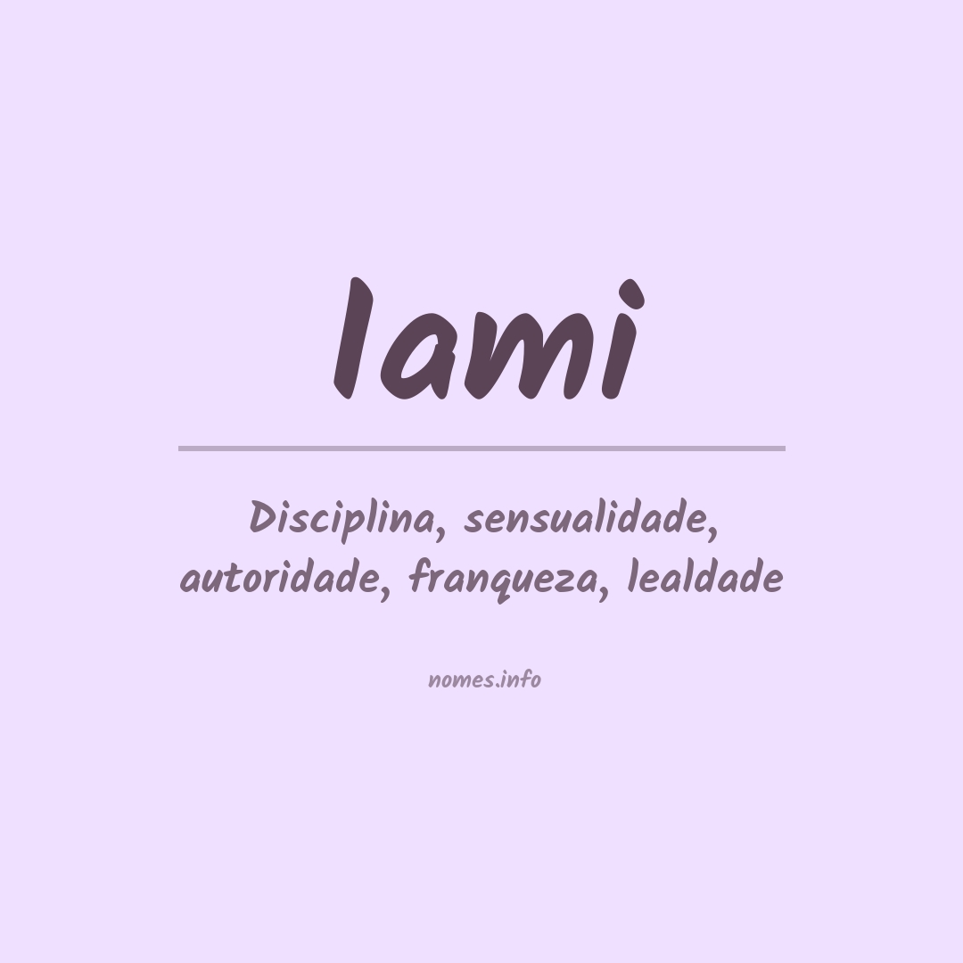 Significado do nome Iami