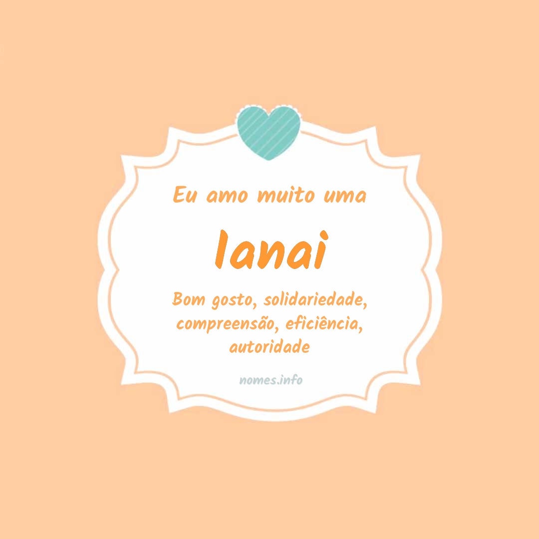 Eu amo muito Ianai
