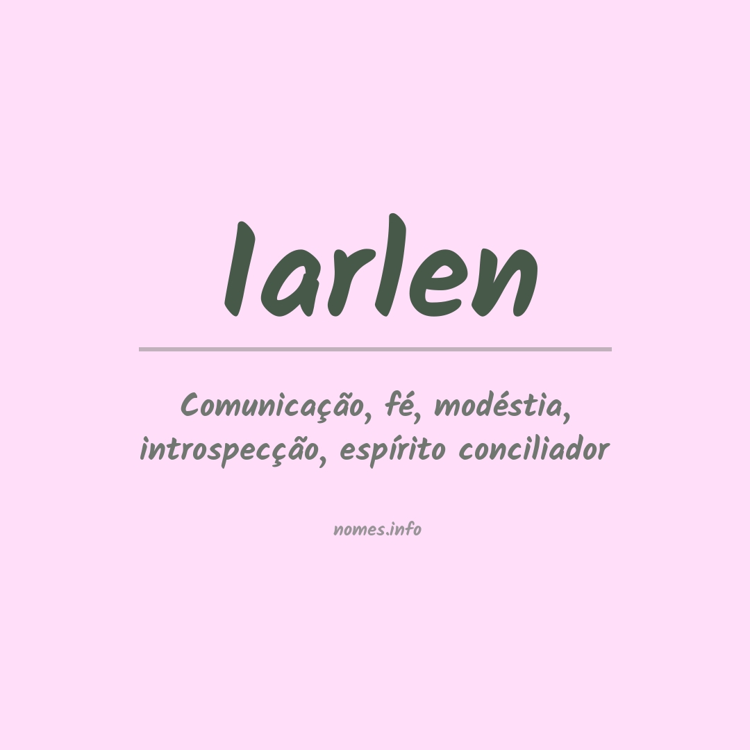 Significado do nome Iarlen