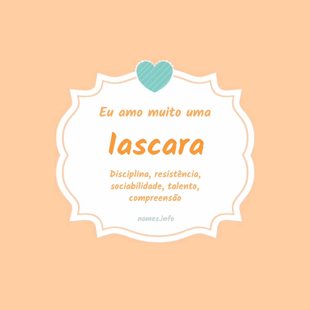 Eu amo muito Iascara
