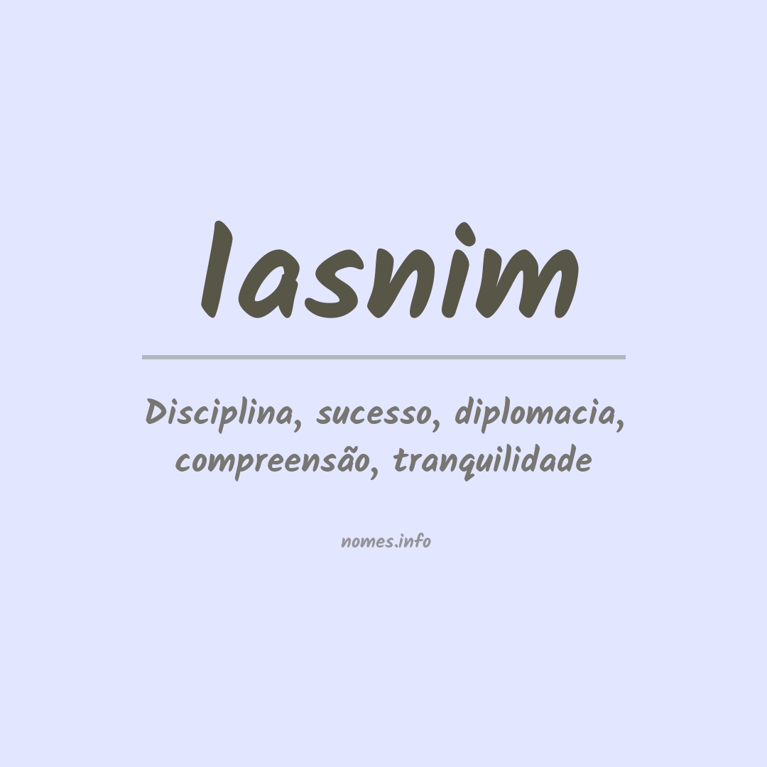 Significado do nome Iasnim