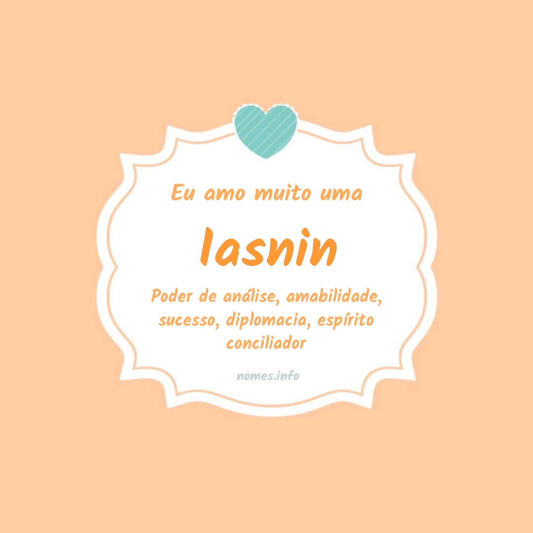Eu amo muito Iasnin