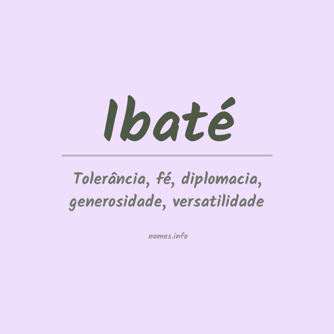 Significado do nome Ibaté