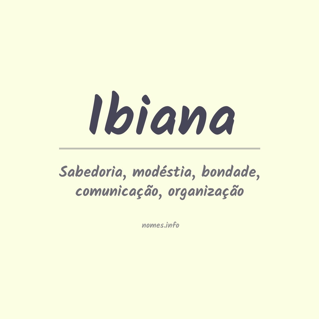 Significado do nome Ibiana