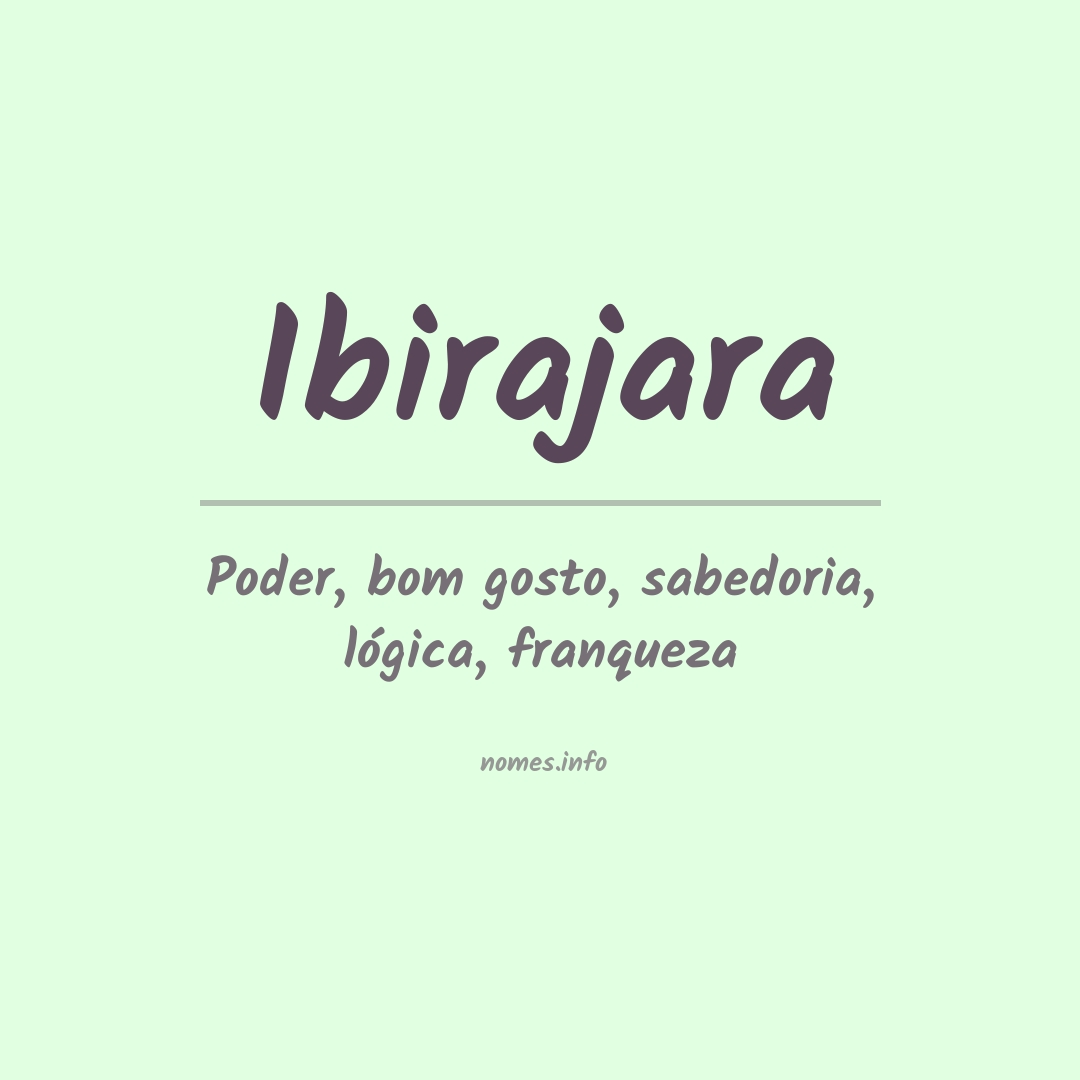 Significado do nome Ibirajara