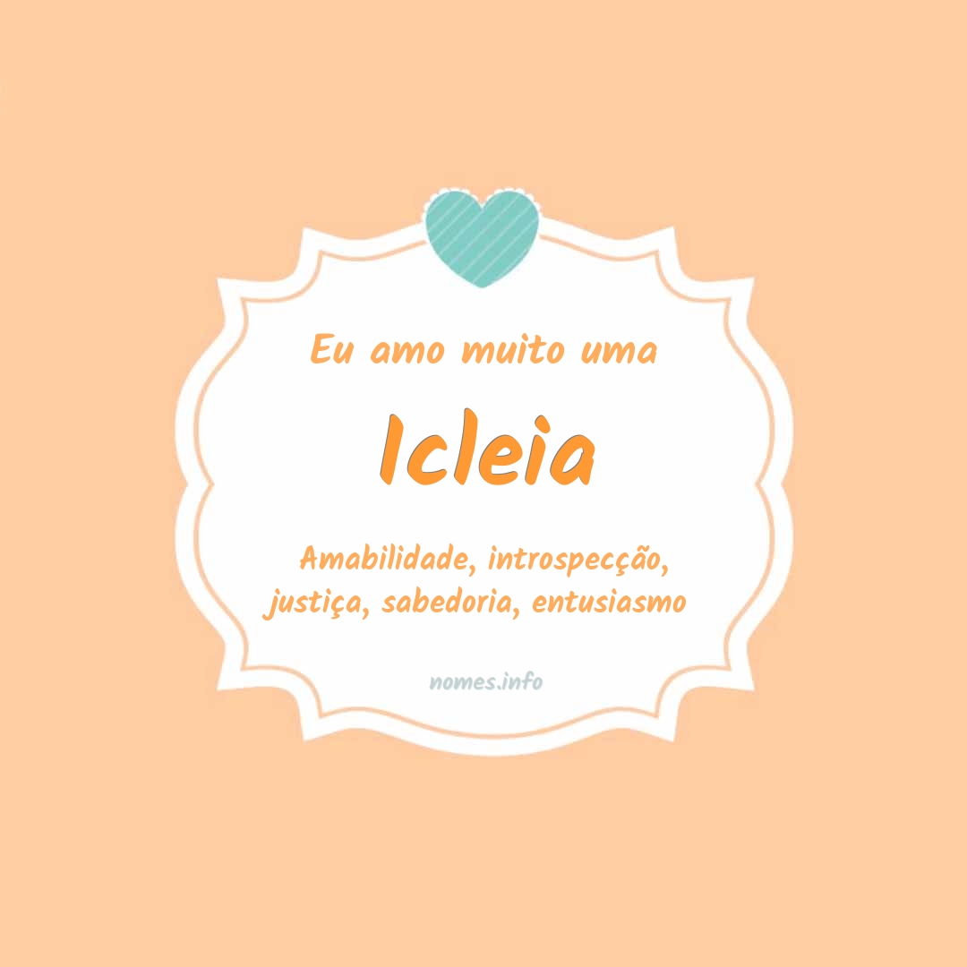 Eu amo muito Icleia