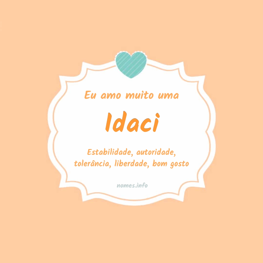 Eu amo muito Idaci