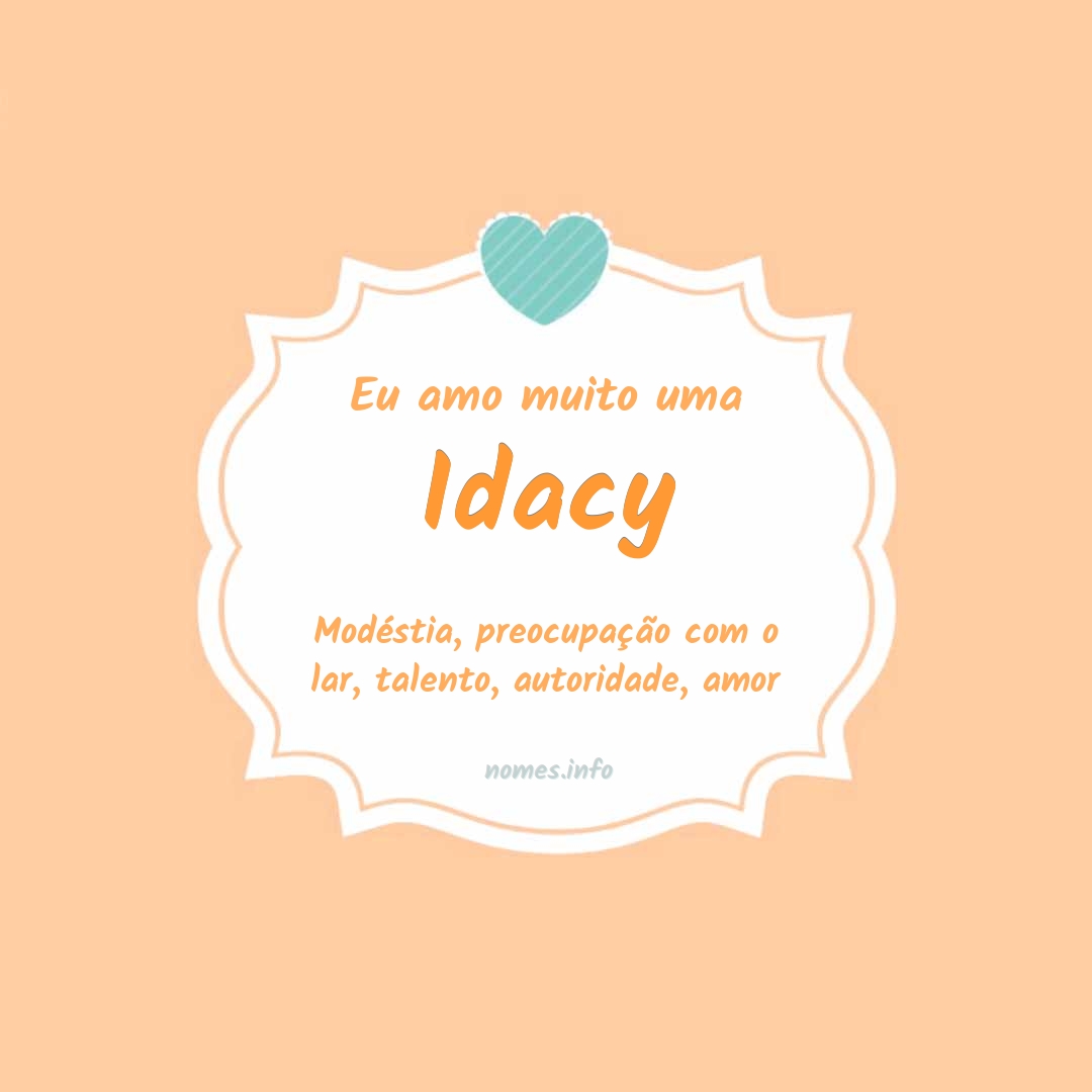 Eu amo muito Idacy