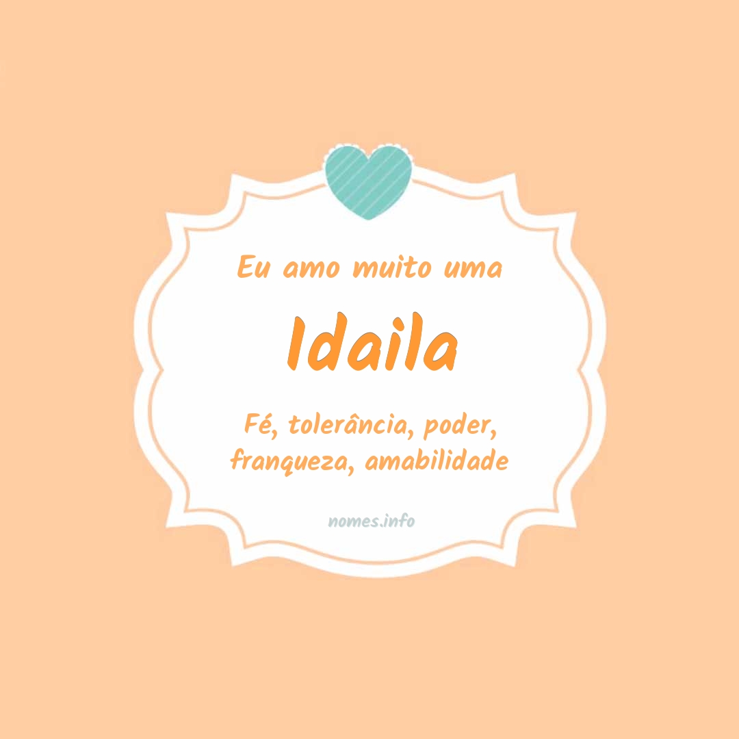 Eu amo muito Idaila