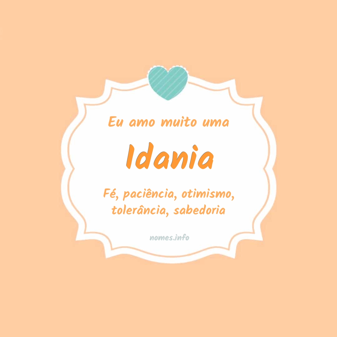 Eu amo muito Idania