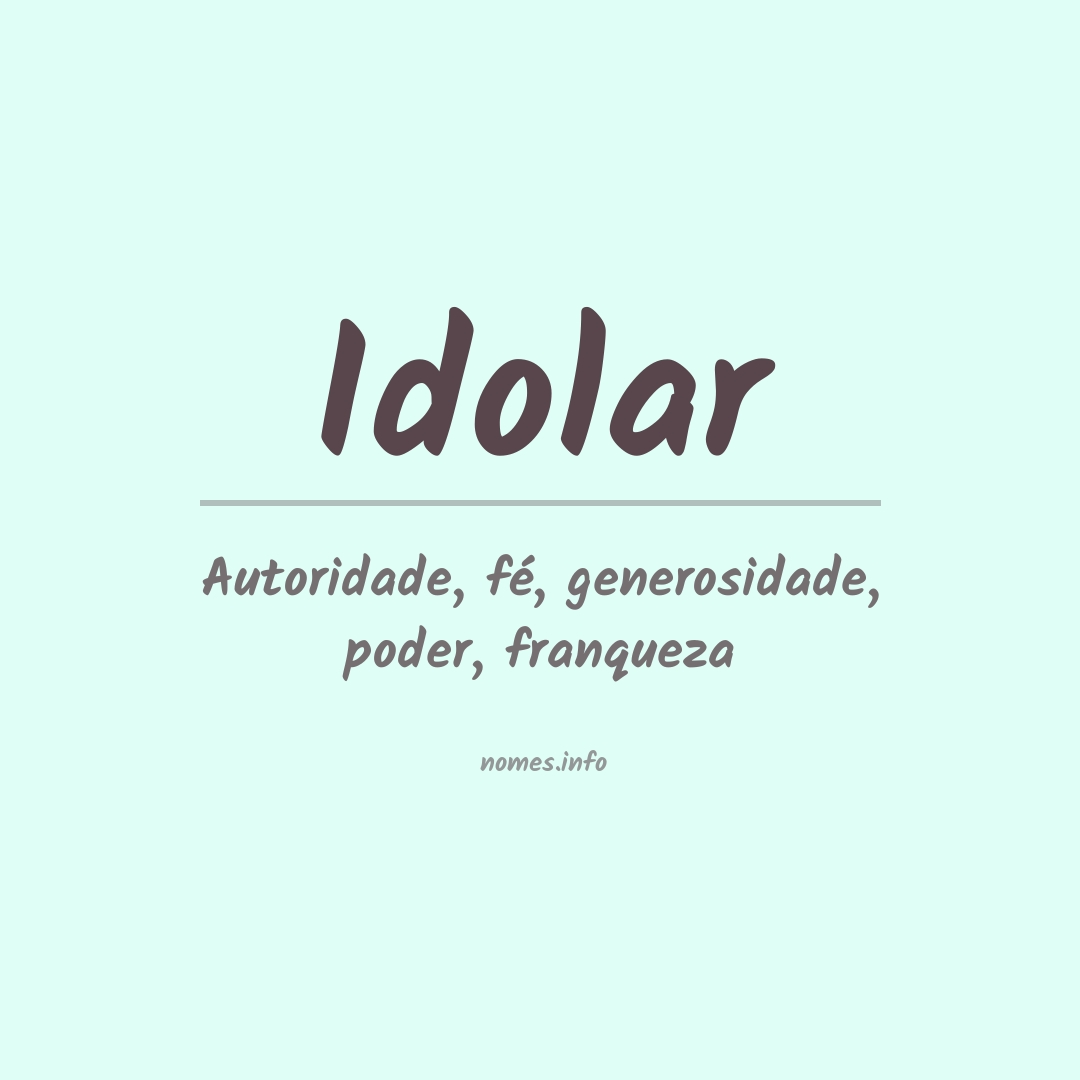 Significado do nome Idolar