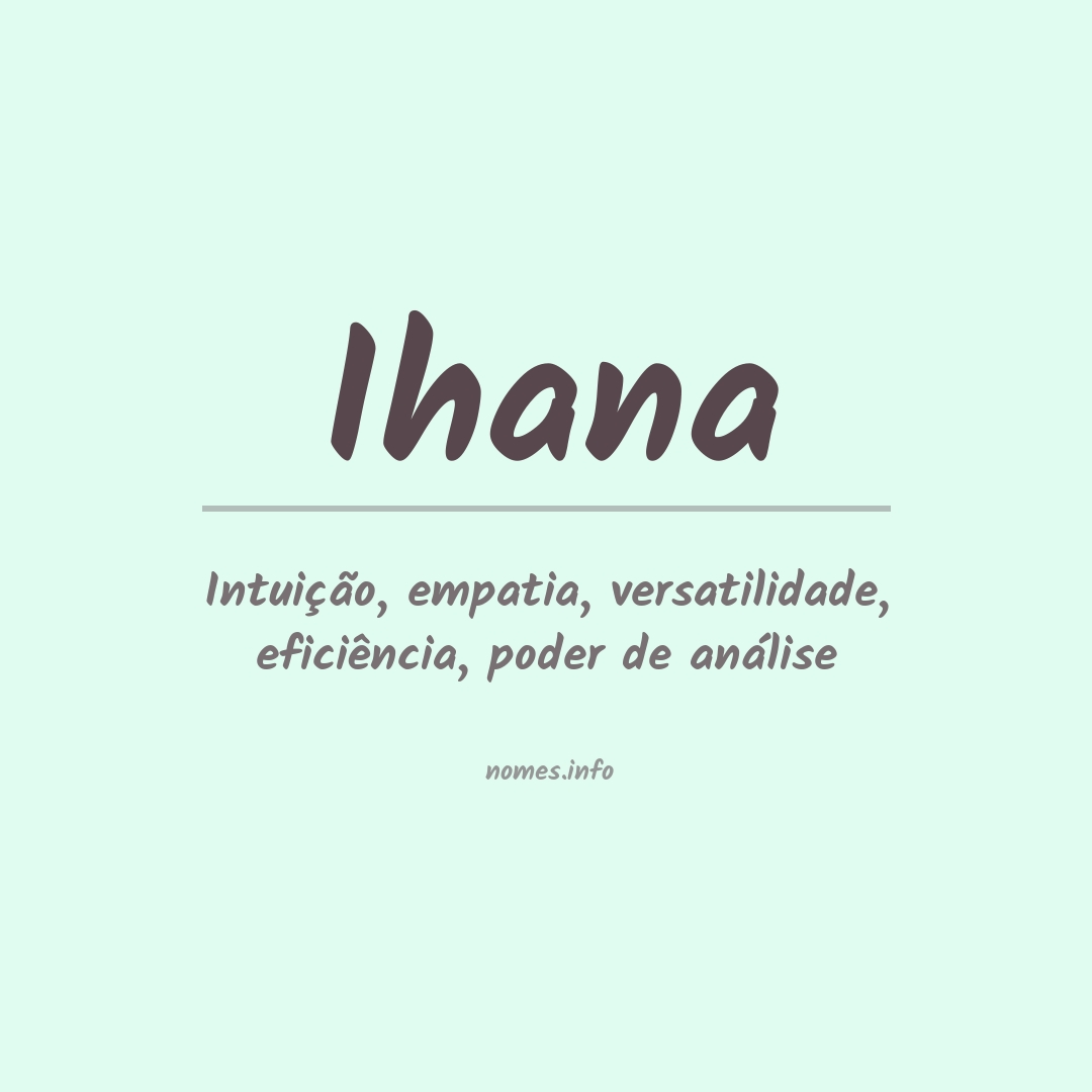 Significado do nome Ihana