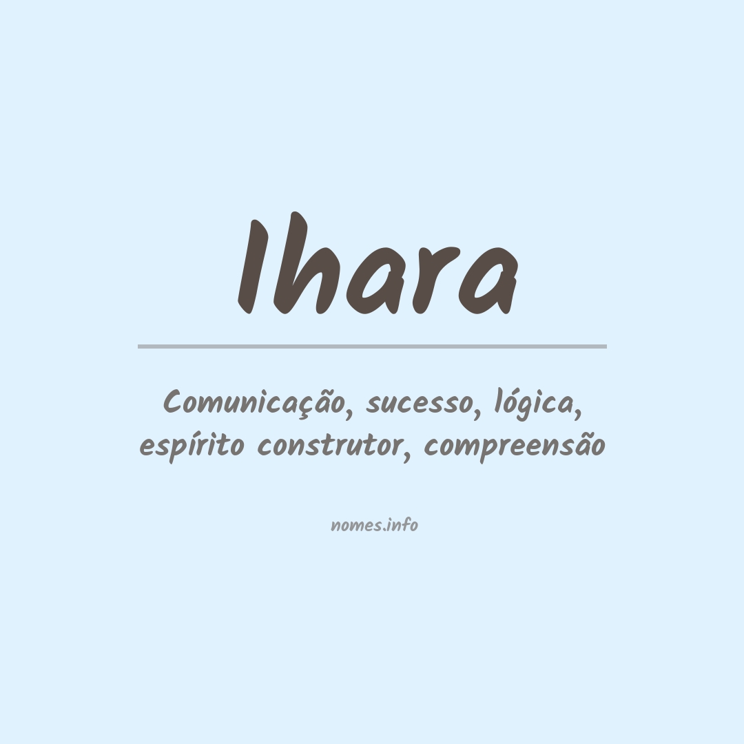 Significado do nome Ihara