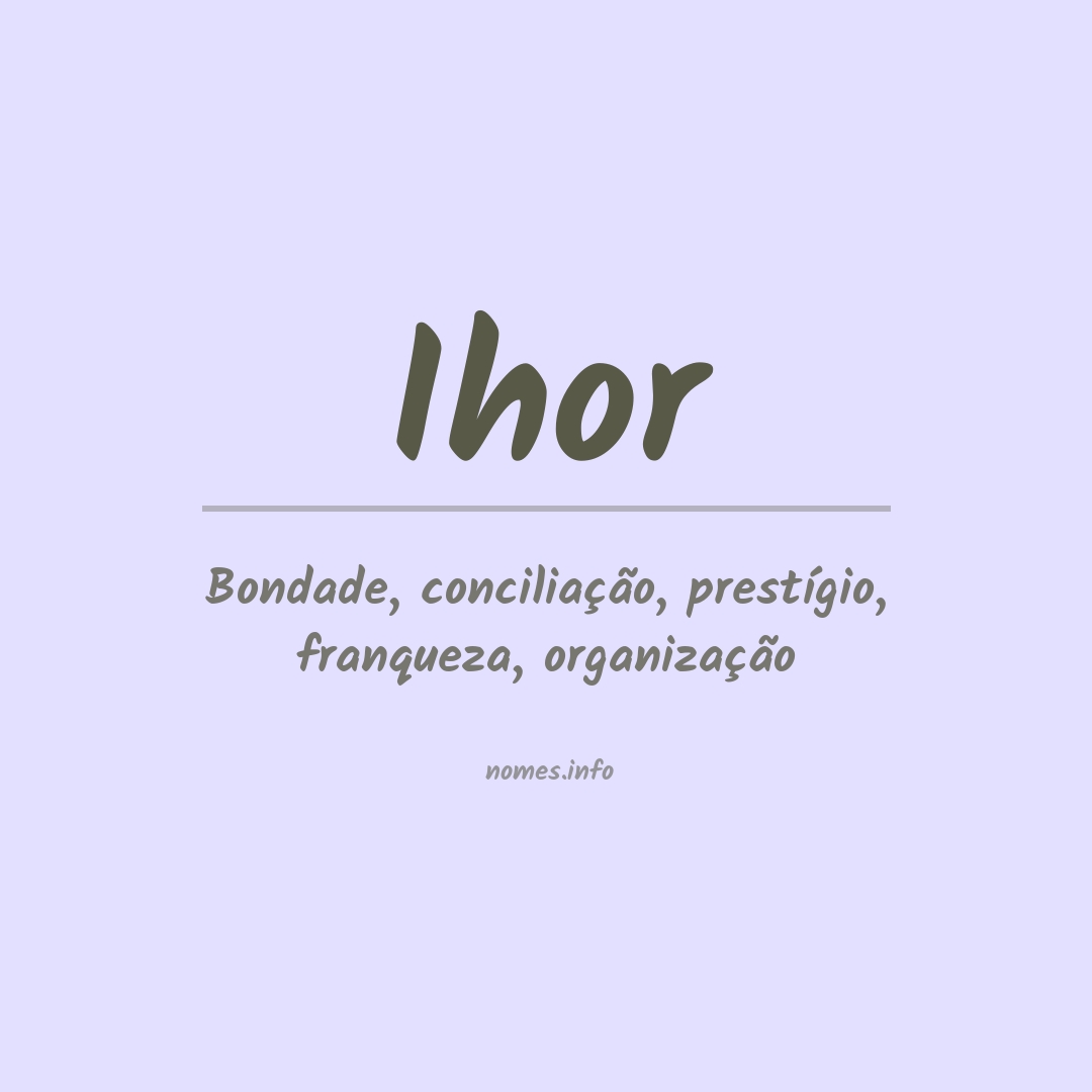 Significado do nome Ihor