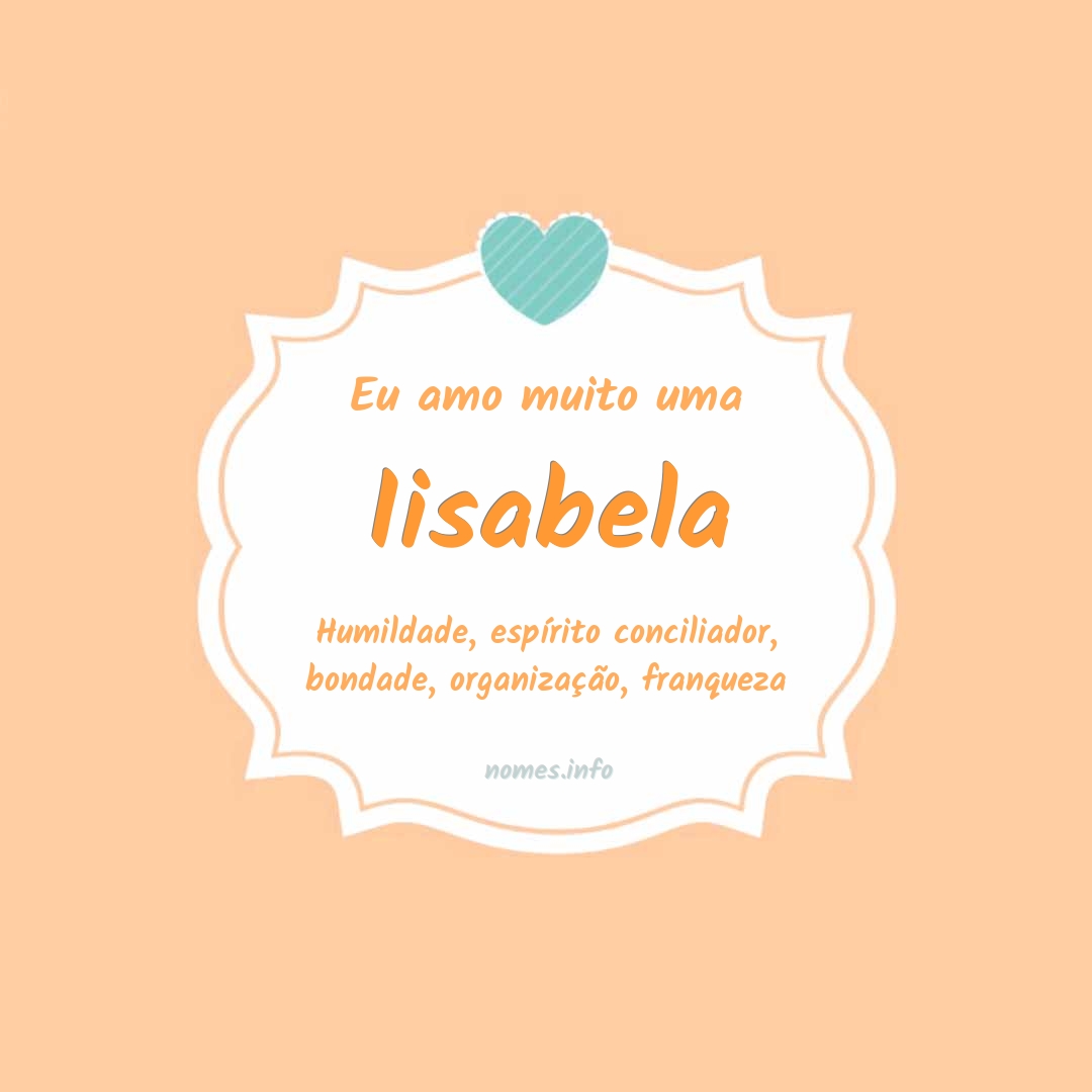 Eu amo muito Iisabela