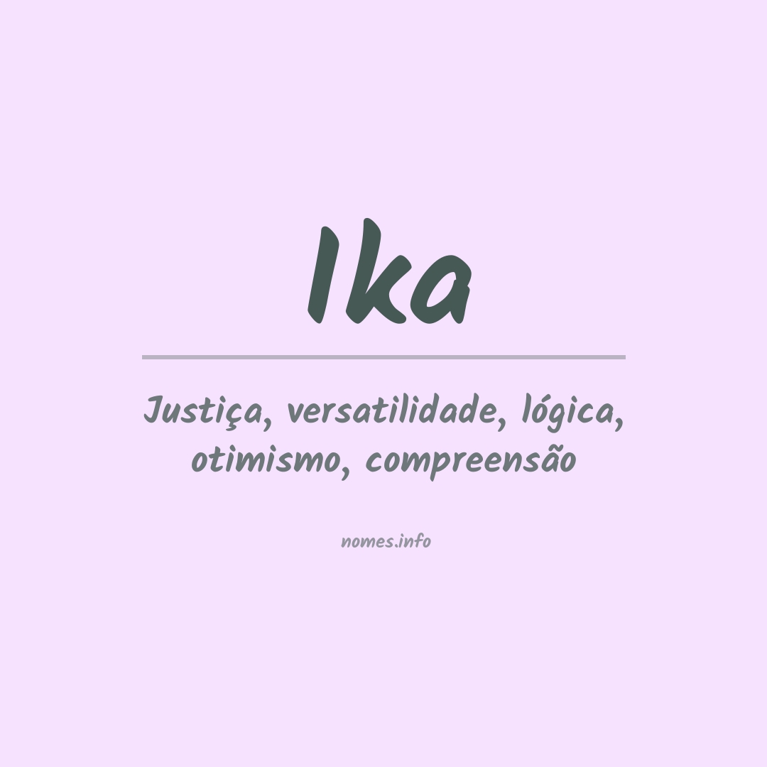 Significado do nome Ika