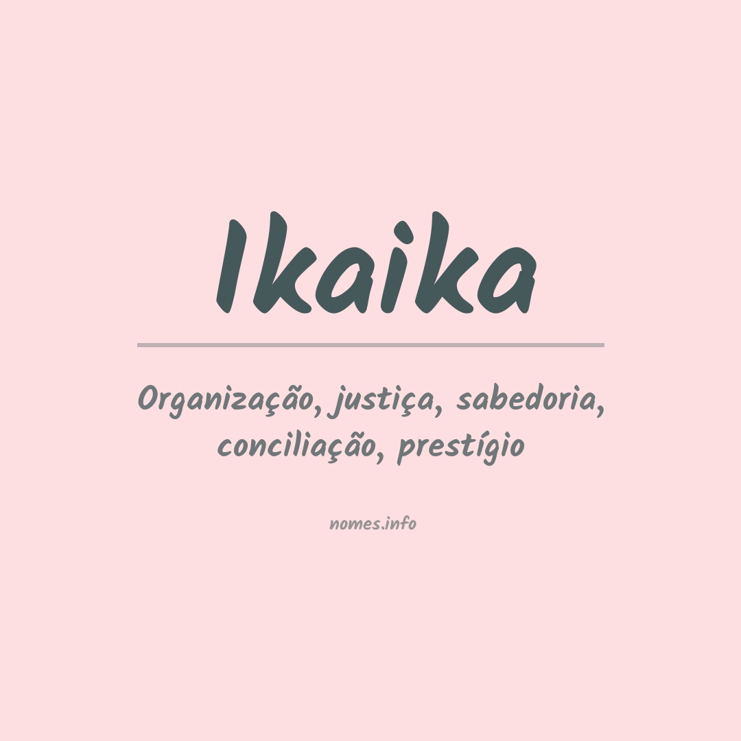 Significado do nome Ikaika