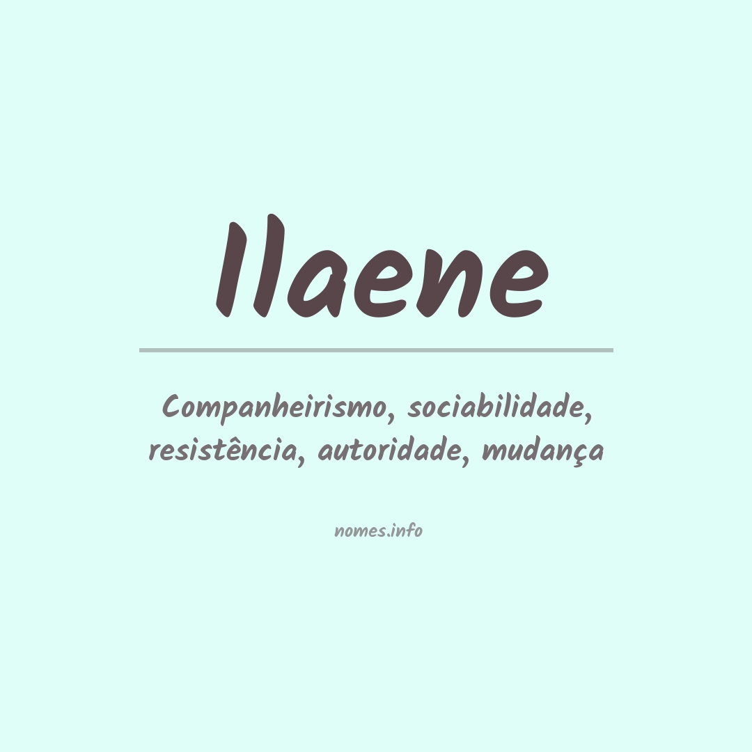 Significado do nome Ilaene