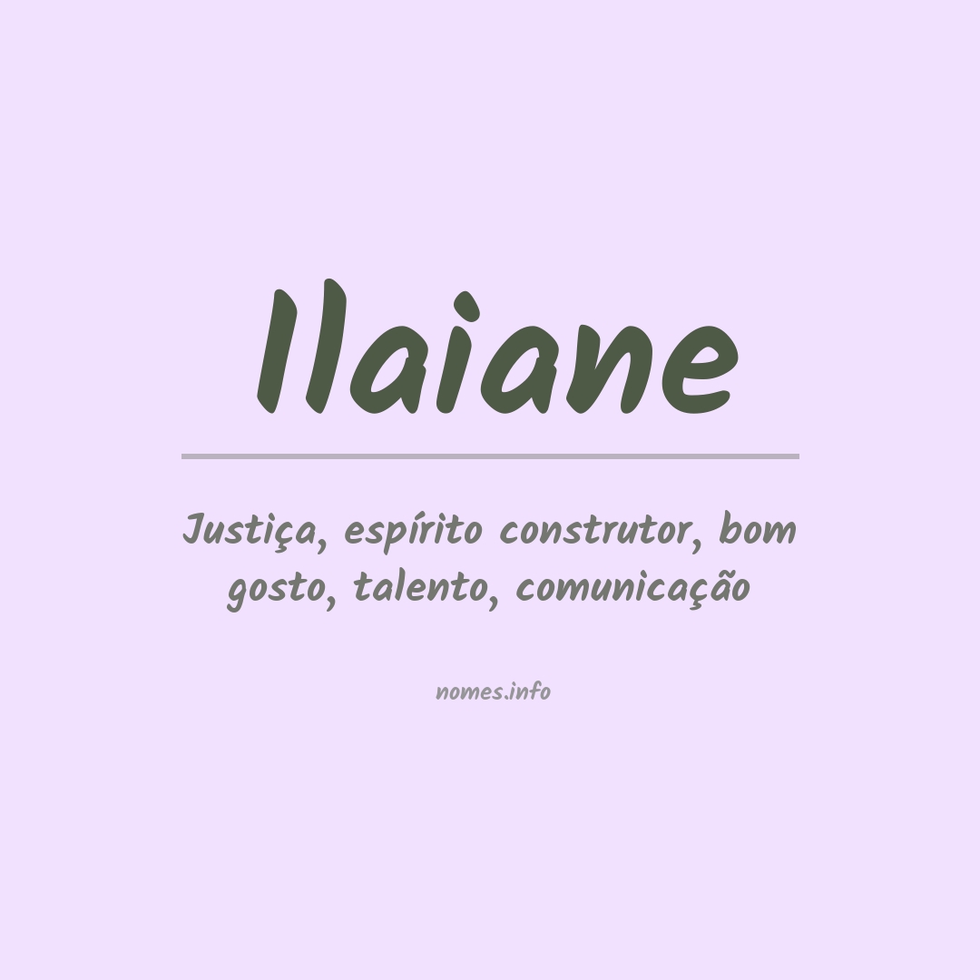 Significado do nome Ilaiane