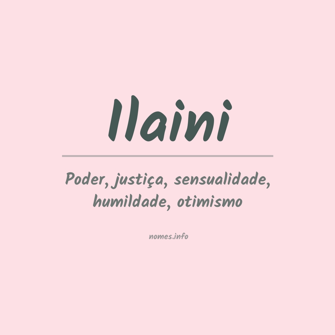 Significado do nome Ilaini