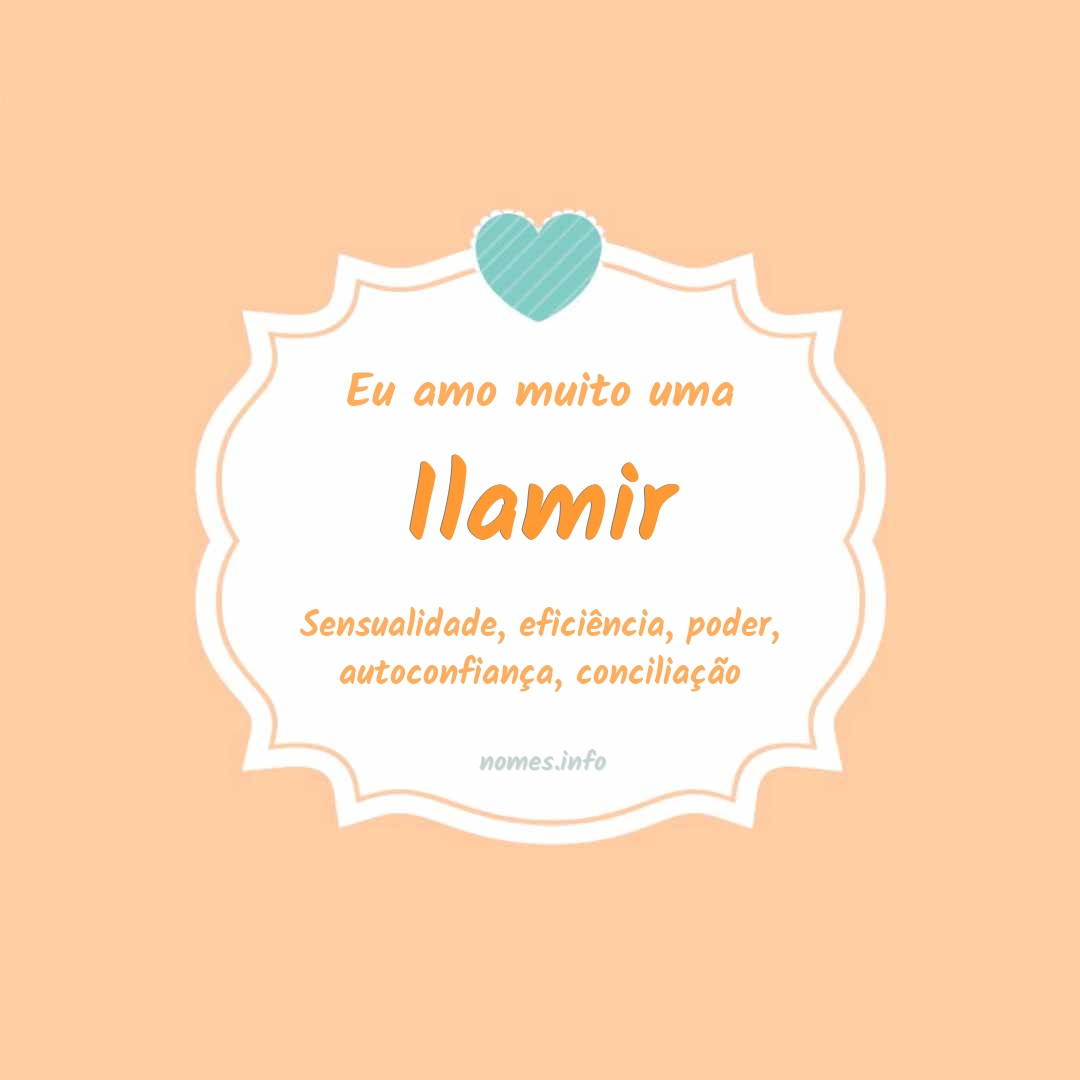Eu amo muito Ilamir