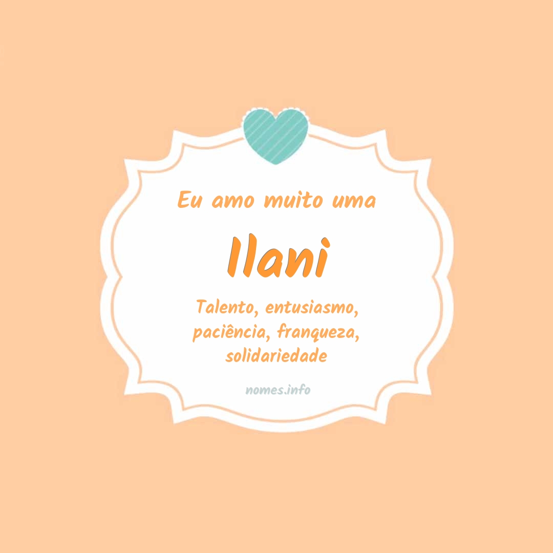 Eu amo muito Ilani