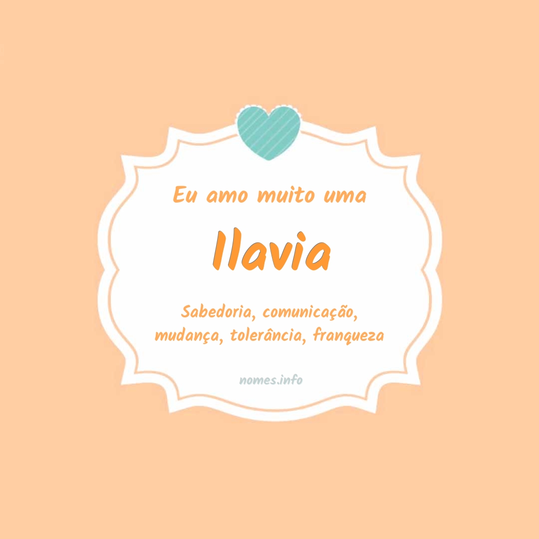 Eu amo muito Ilavia