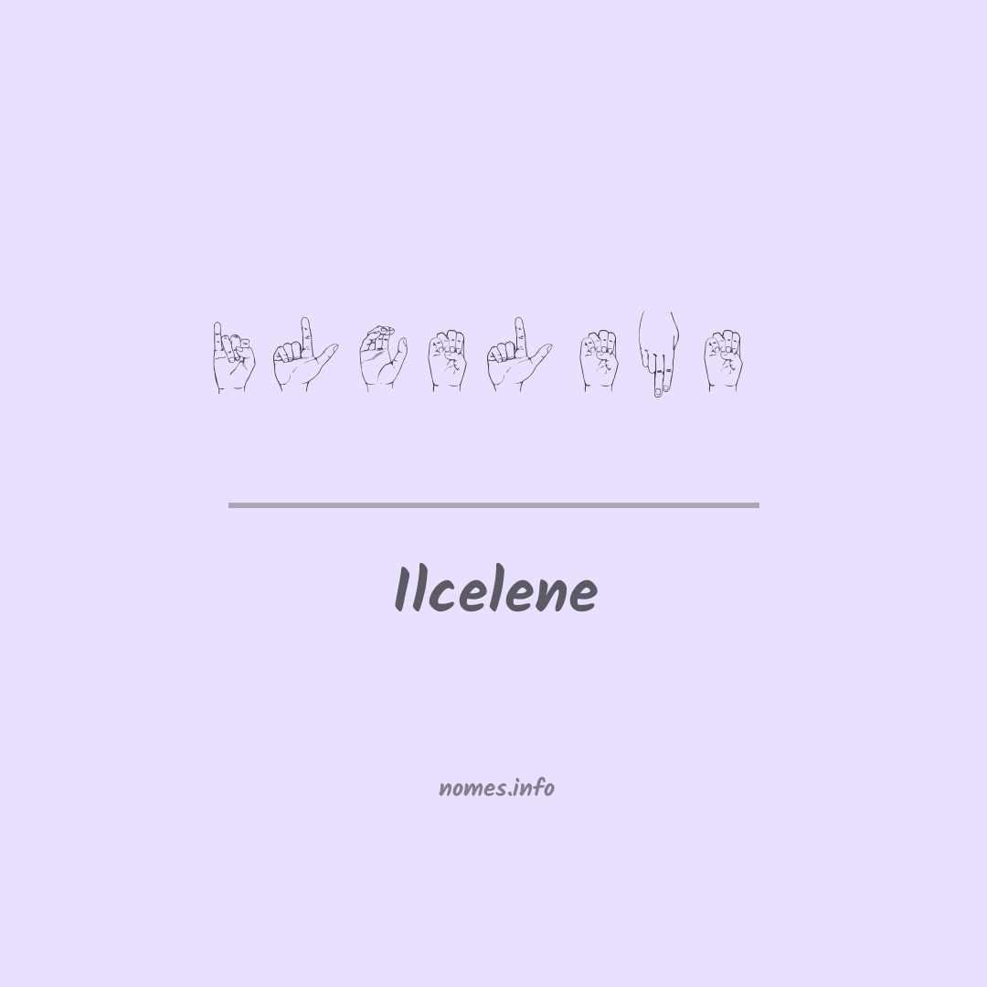 Ilcelene em Libras