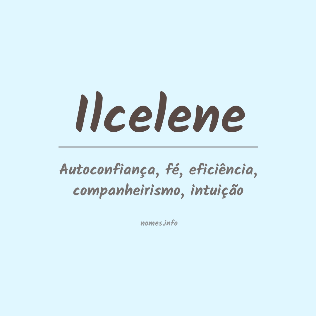 Significado do nome Ilcelene