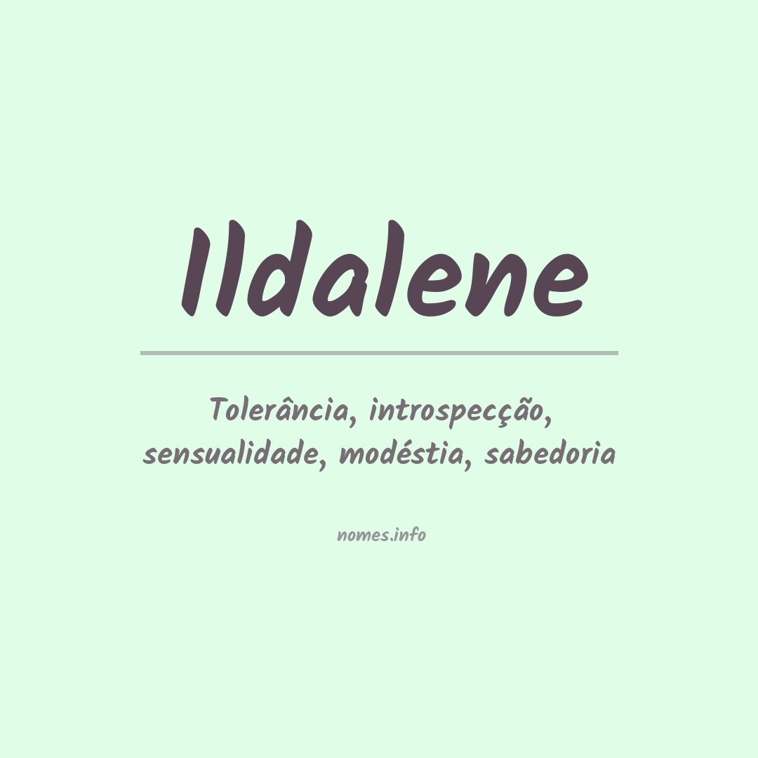 Significado do nome Ildalene