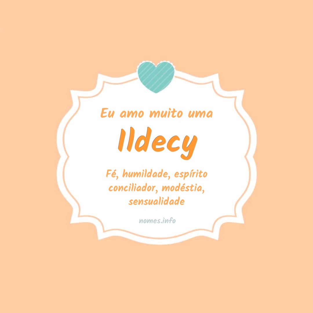 Eu amo muito Ildecy