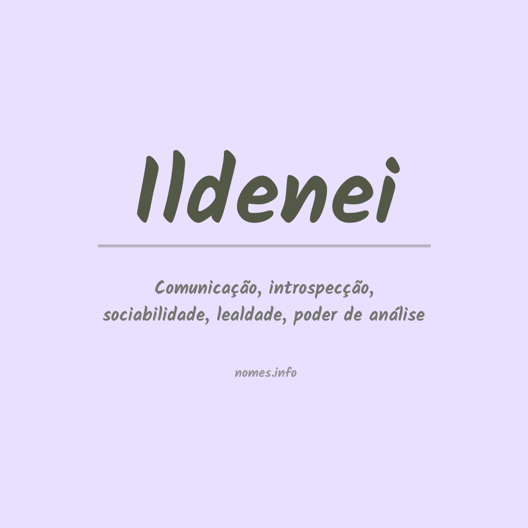 Significado do nome Ildenei