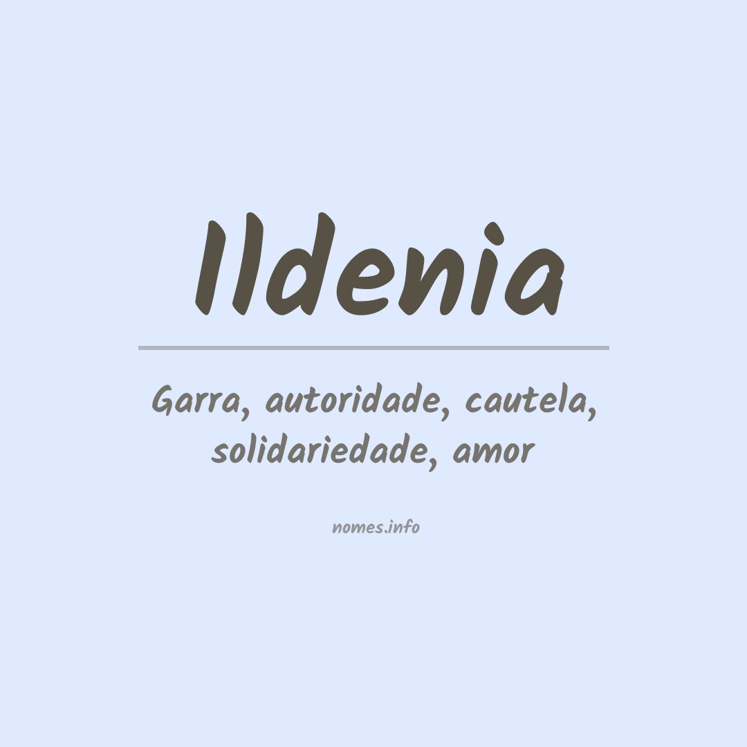 Significado do nome Ildenia