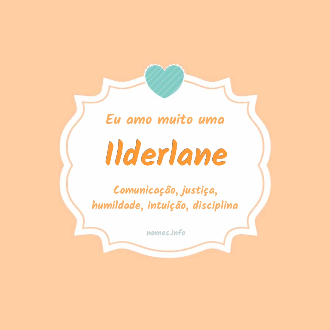 Eu amo muito Ilderlane