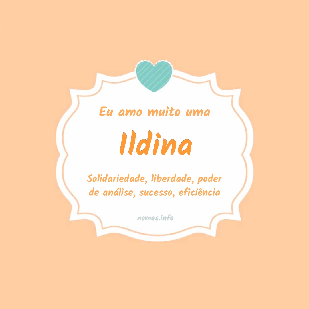 Eu amo muito Ildina Eu amo muito Ildina