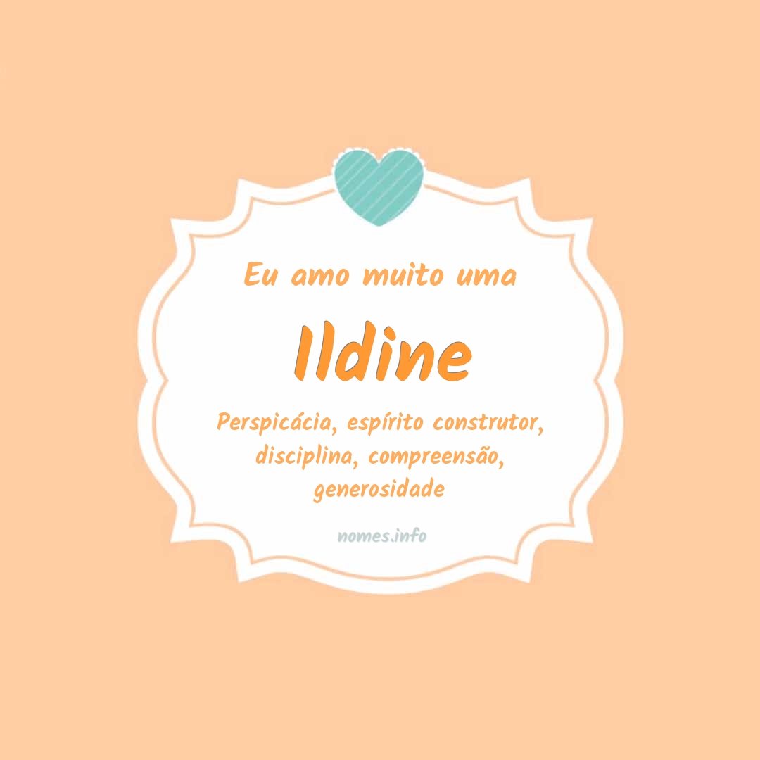 Eu amo muito Ildine