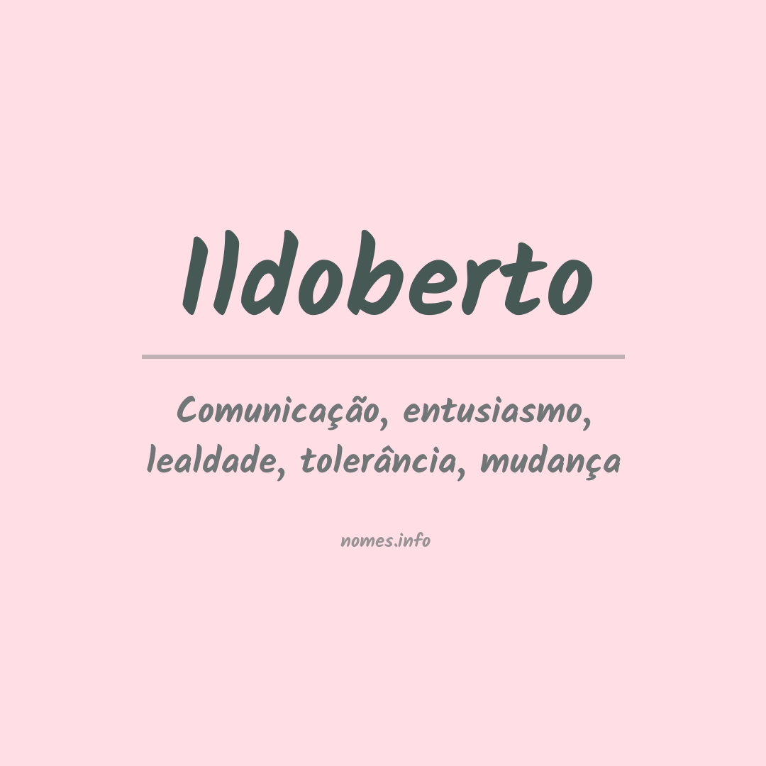 Significado do nome Ildoberto