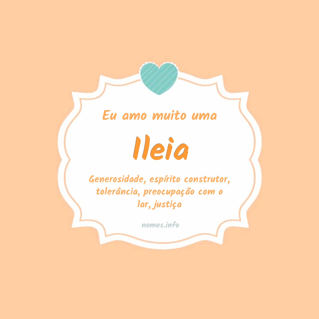 Eu amo muito Ileia